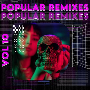 POPULAR REMIXES VOL 10 POPULAR REMIXES VOL 10