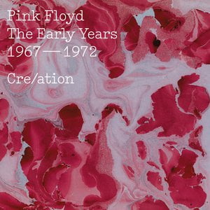 The Early Years, 1967-1972, Cre/ation The Early Years, 1967-1972, Cre/ation