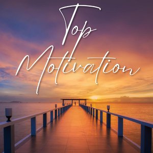 Top Motivation