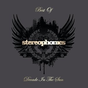 Decade In The Sun - Best Of Stereophonics Decade In The Sun - Best Of Stereophonics