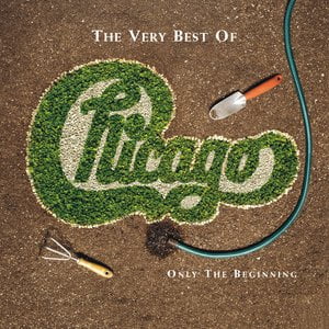The Very Best of Chicago: Only the Beginning The Very Best of Chicago: Only the Beginning