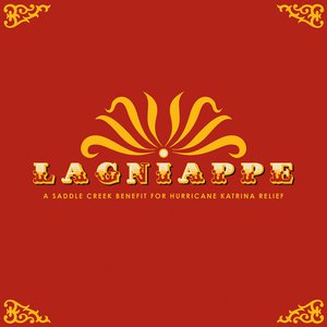 Lagniappe: A Saddle Creek Benefit for Hurricane Katrina Relief Lagniappe: A Saddle Creek Benefit for Hurricane Katrina Relief