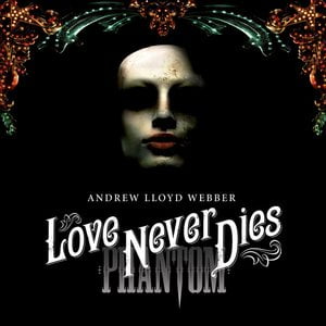 Love Never Dies Love Never Dies