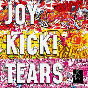 Joy Kick Tears Joy Kick Tears