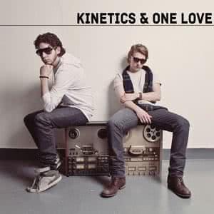 Kinetics & One Love