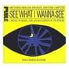 See What I Wanna See