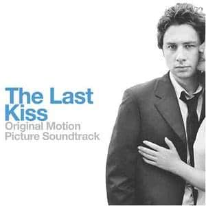 The Last Kiss Soundtrack