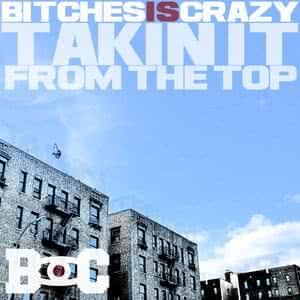 Bitches Is Crazy