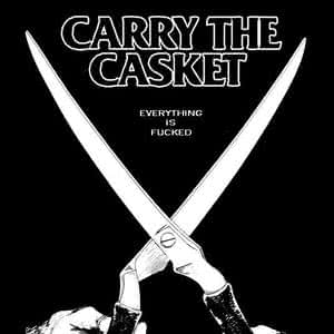 The Shit And The Fan Are Now More Than Acquainted Lyrics By Carry The Casket