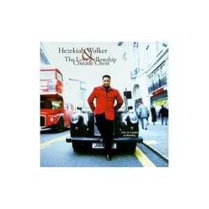 Hezekiah Walker & The Love Fellowship Crusade Choir