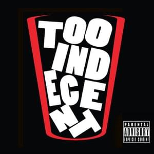 Too Indecent