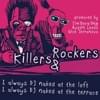 Killers & Rockers
