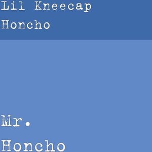 Lil Kneecap Honcho