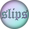 Slips
