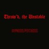 Throw'd the Unstable