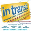 The Original Broadway Cast of In Transit
