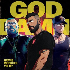 GAWNE, Vin Jay & Merkules